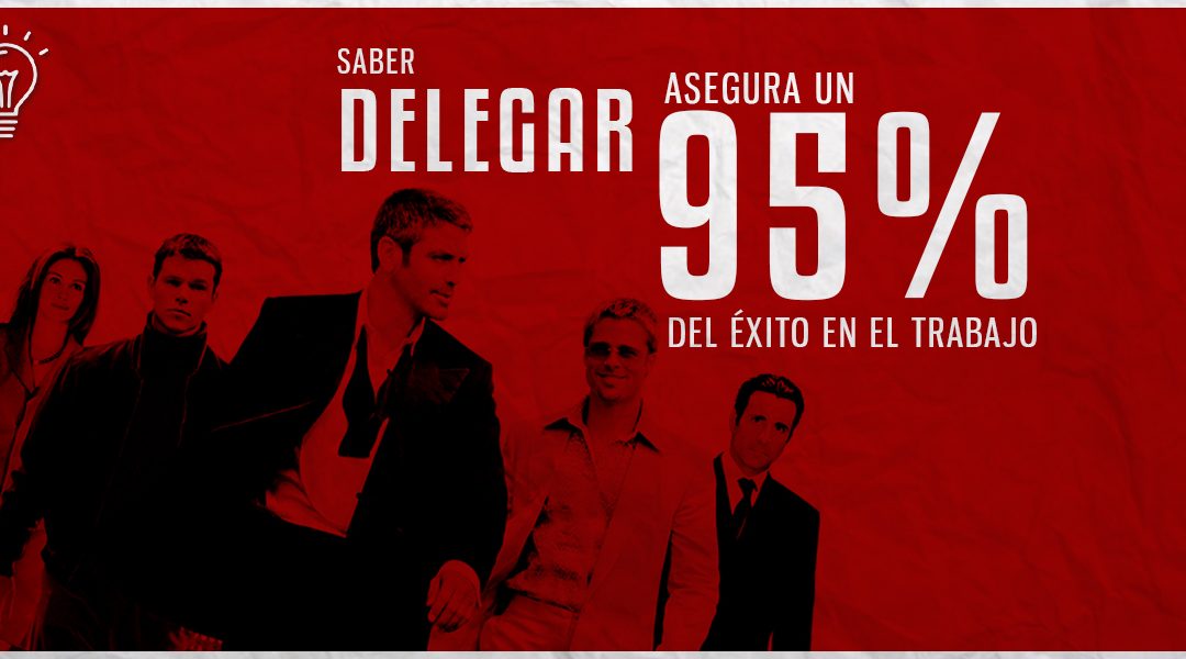 6 Tips para aprender a delegar.
